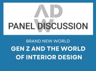 Brand New World : Gen Z and the world of interior design